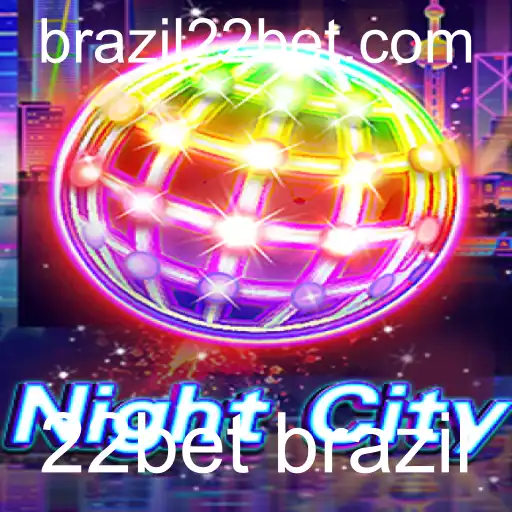 Explorando NightCity: Um Mergulho no Mundo Atraente de 22bet Brazil
